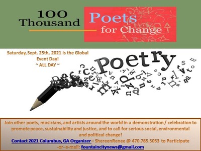 2021 '100 THOUSAND POETS FOR CHANGE': Now Accepting Poets and All Other Genres of the Creative Arts