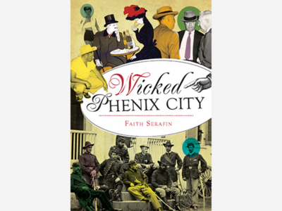 Must-Read:  Wicked Phenix City  by Faith Serafin